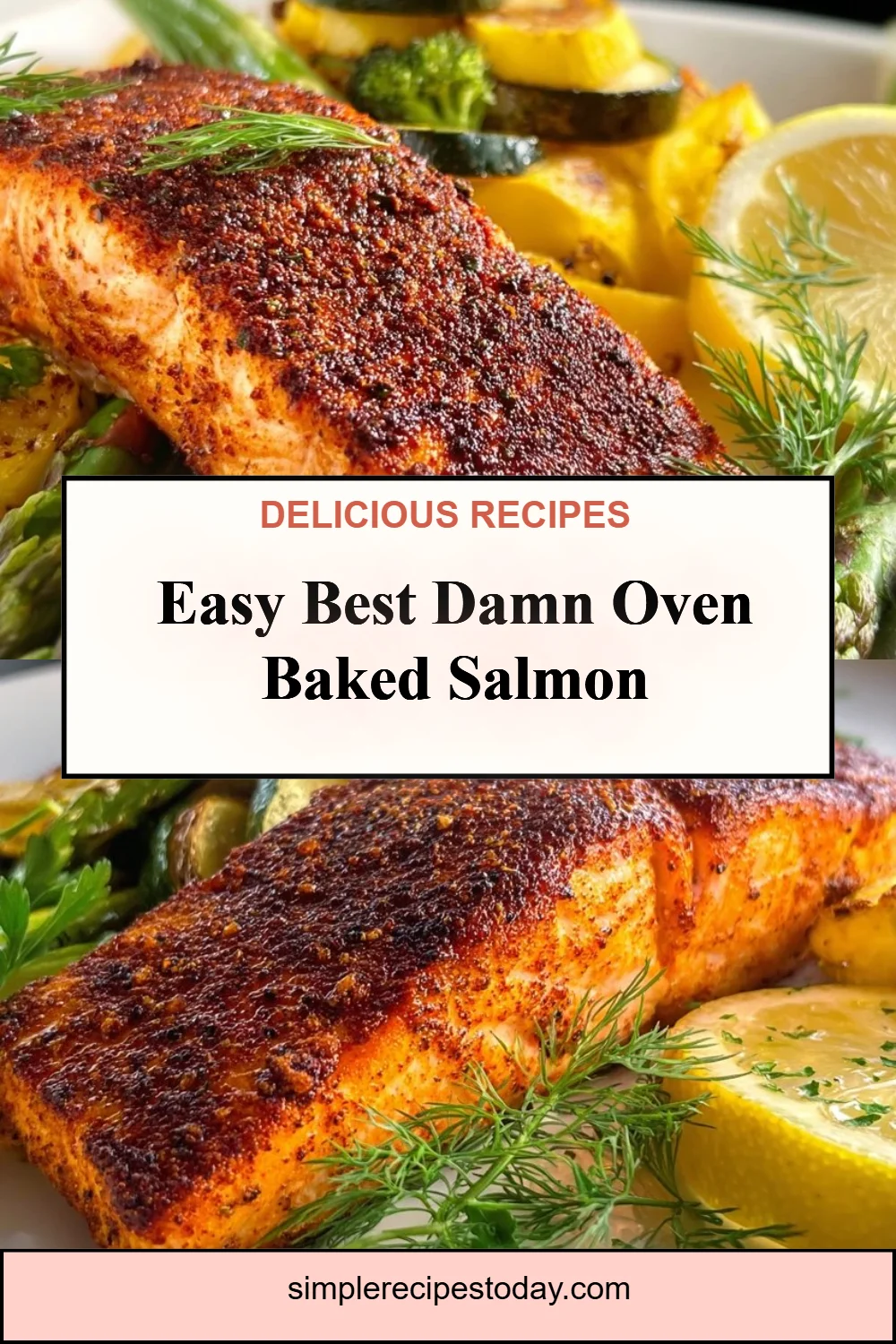 Best Damn Oven Baked Salmon