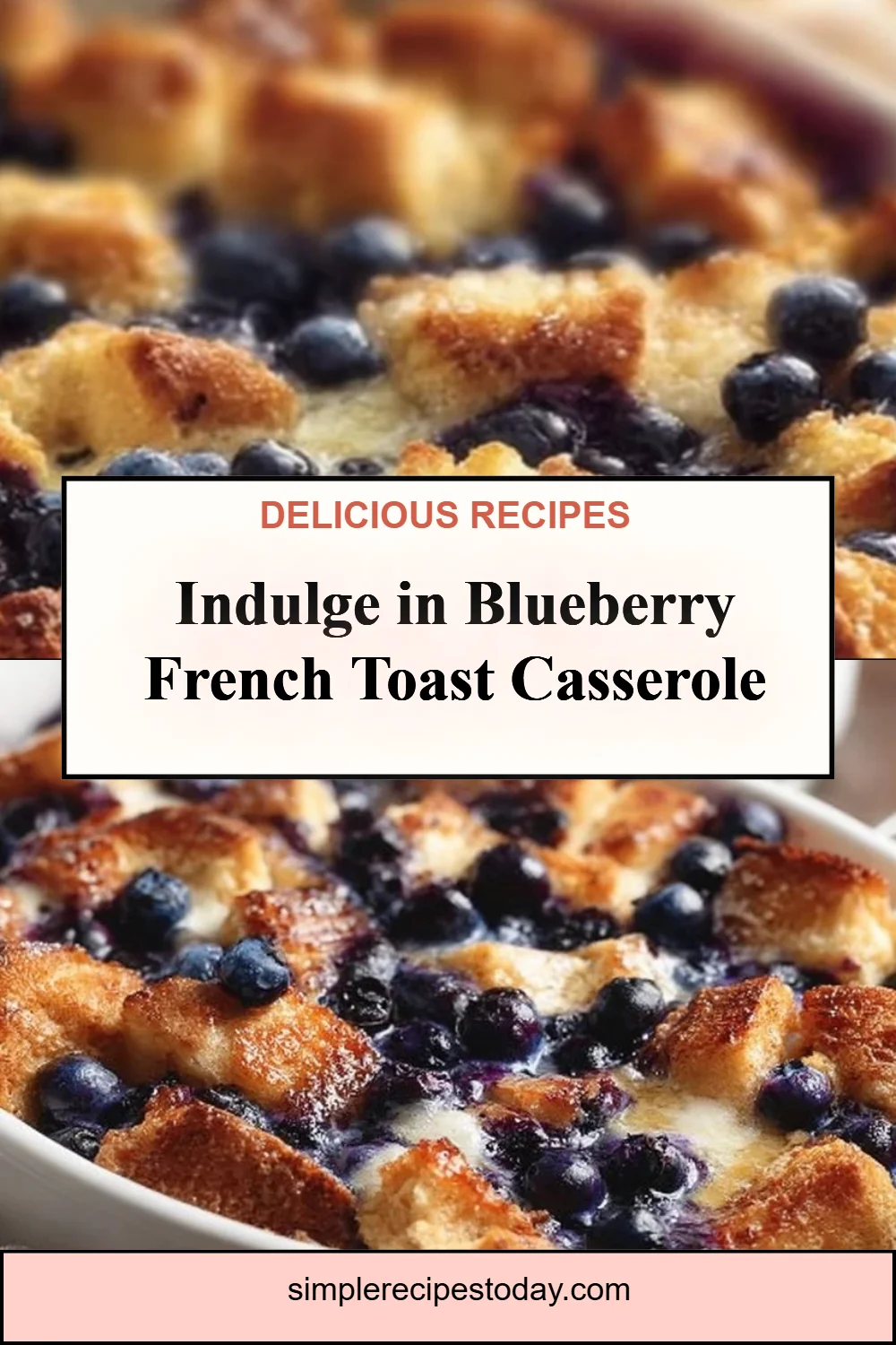 Blueberry French Toast Casserole