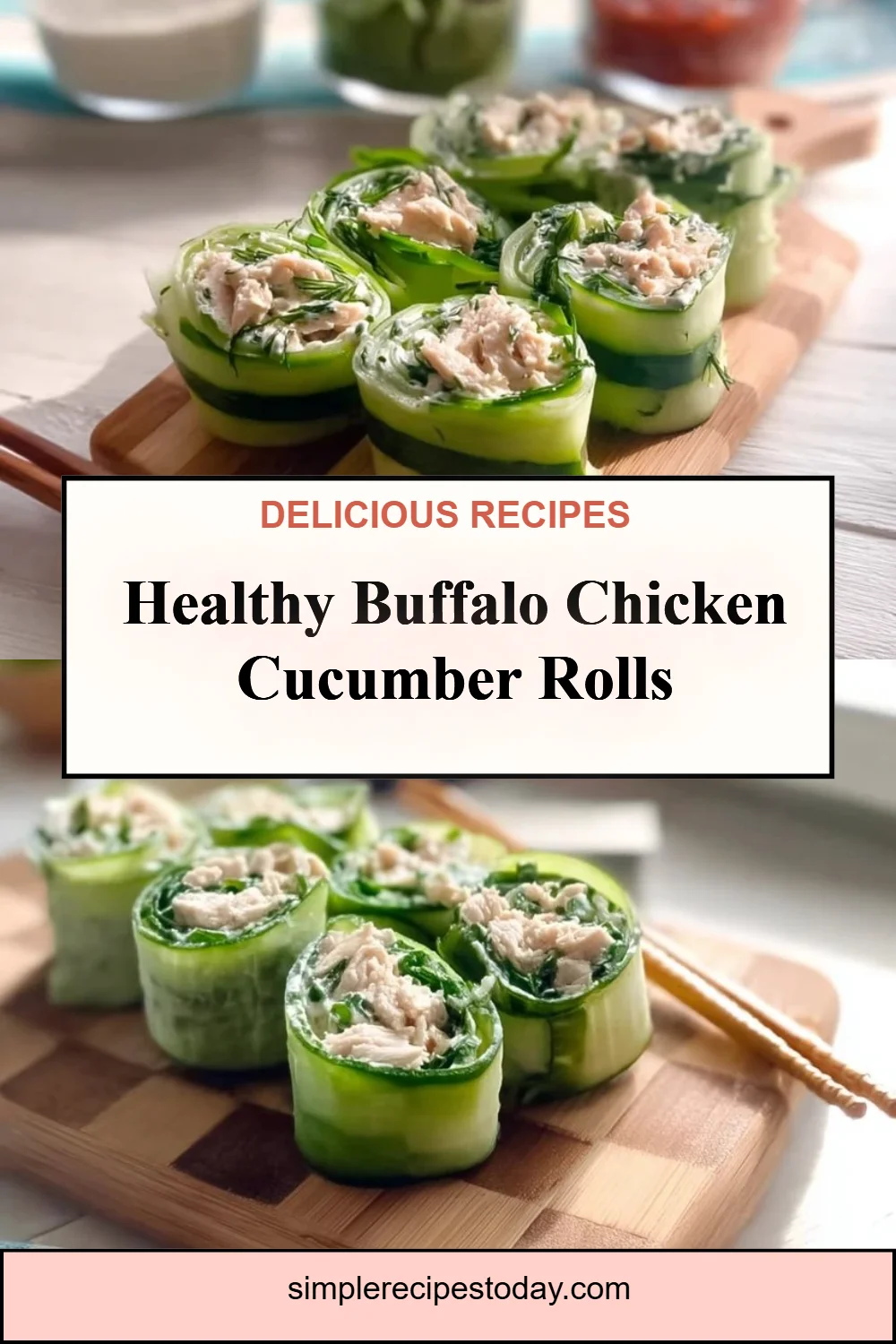 Buffalo Chicken Cucumber Rolls