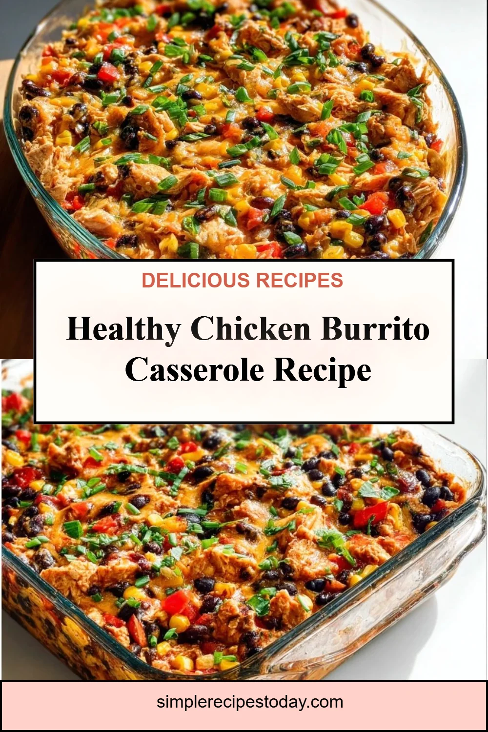 Chicken Burrito Casserole