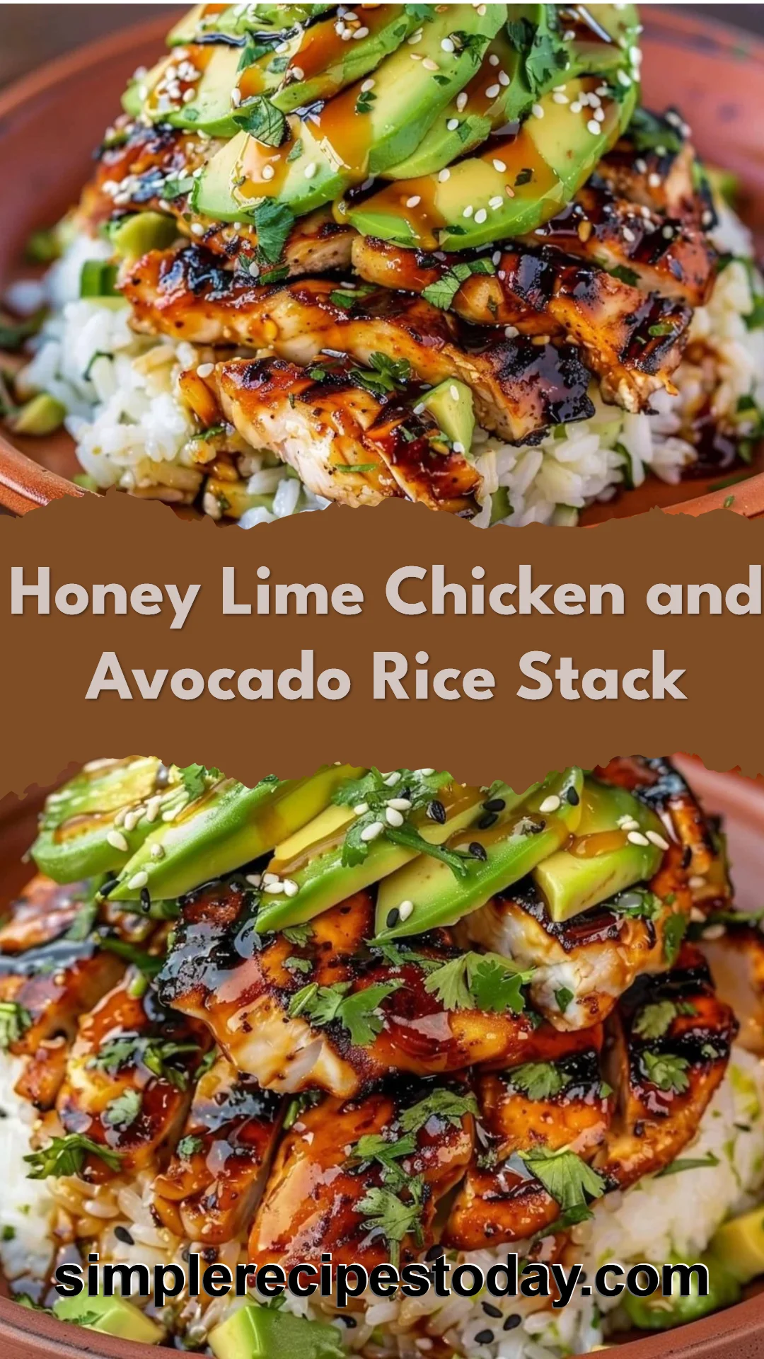 Honey Lime Chicken and Avocado Rice Stack