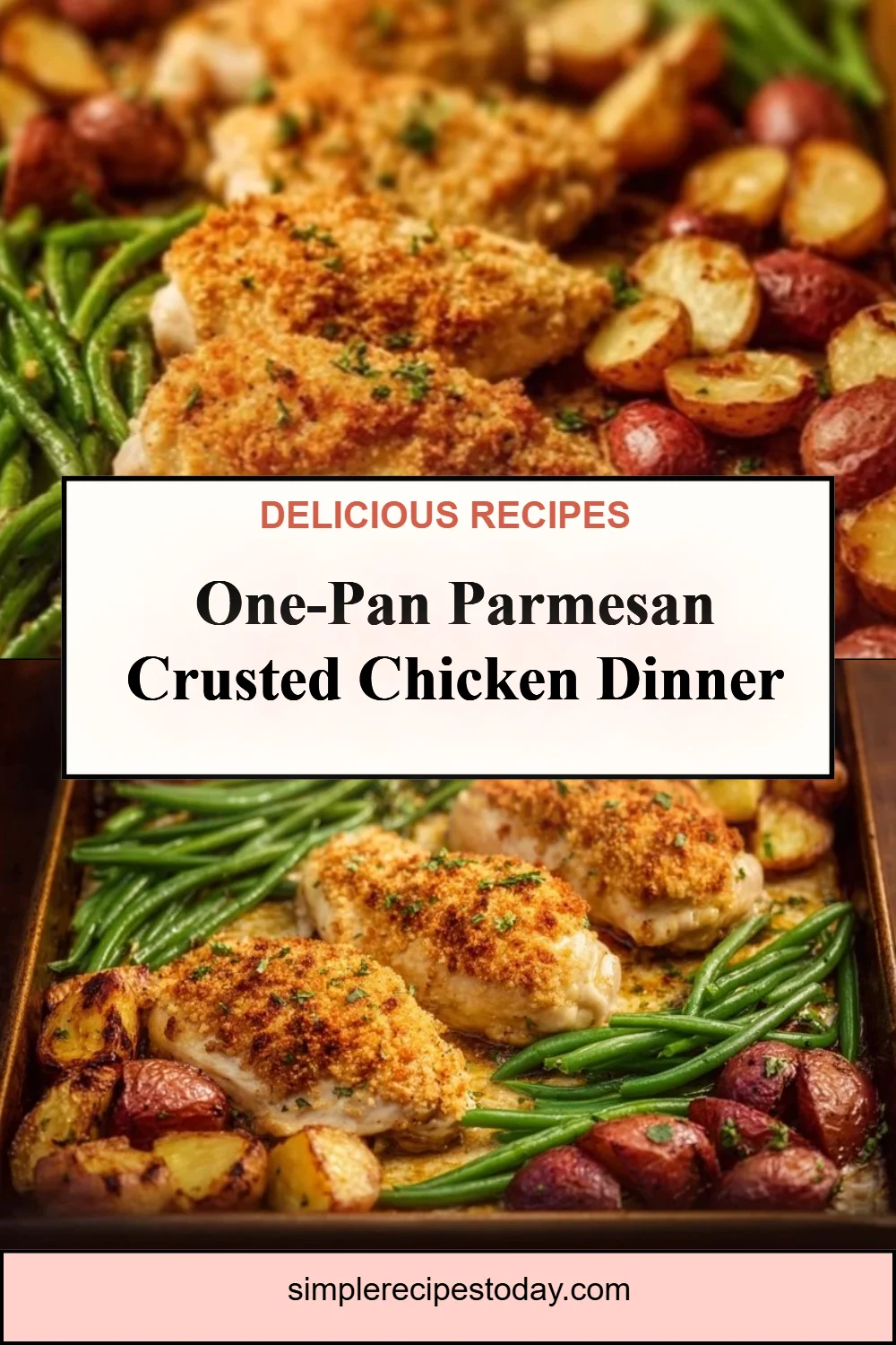 Parmesan Crusted Chicken Sheet Pan Dinner