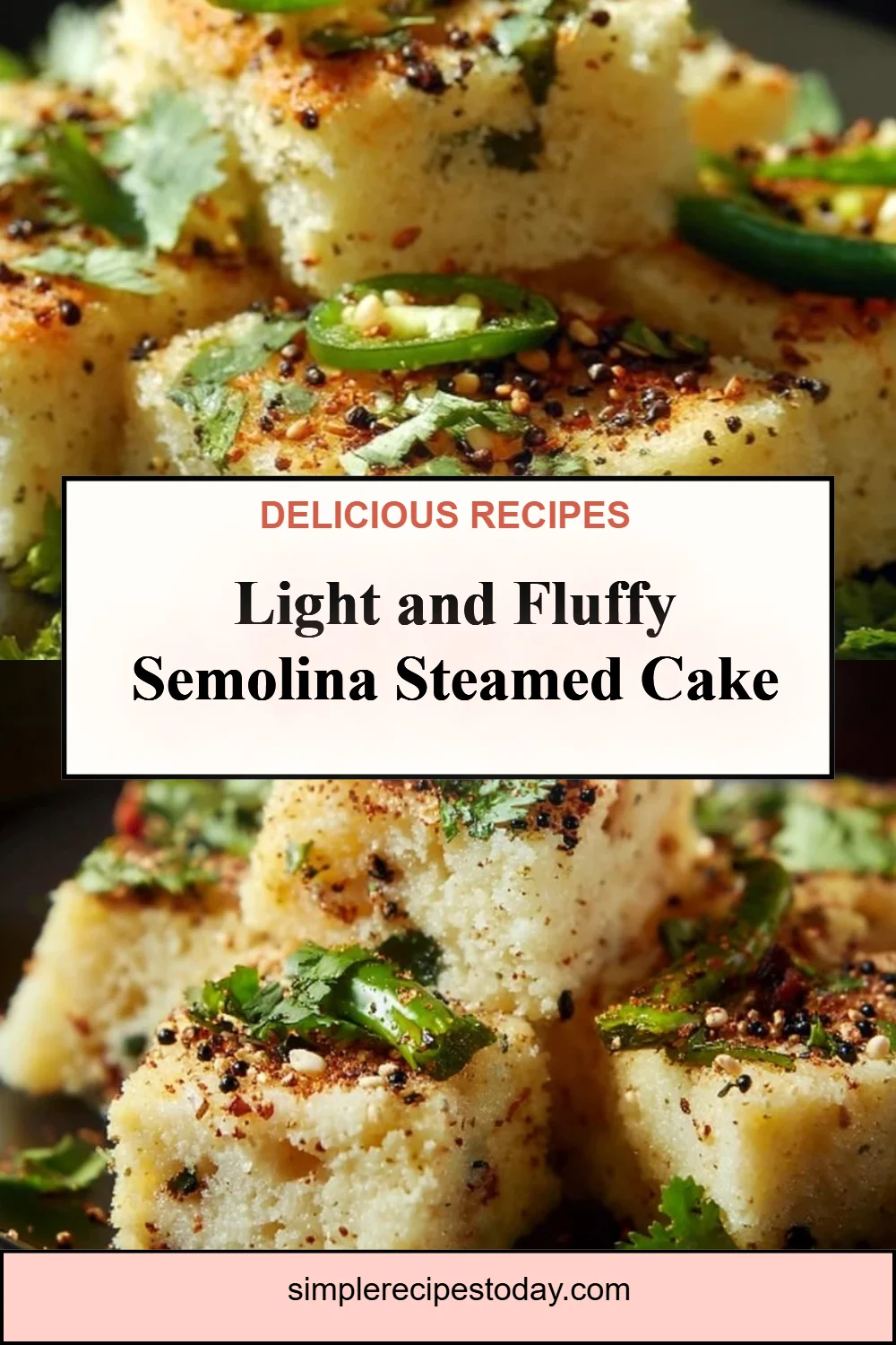 Semolina Steamed Cake (Dhokla)